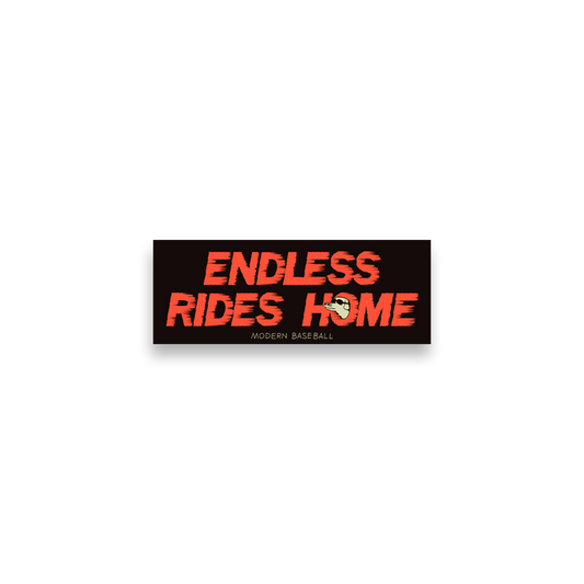 Endless Ride Home Bumper Sticker